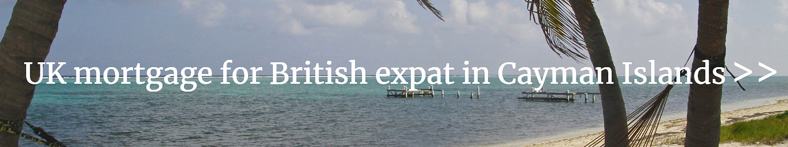 LINK for UK mortgage for British expat in Cayman Islands